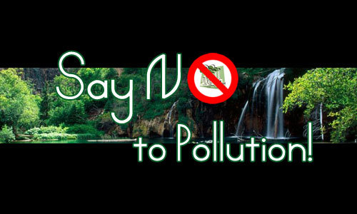 Say NO to Pollution